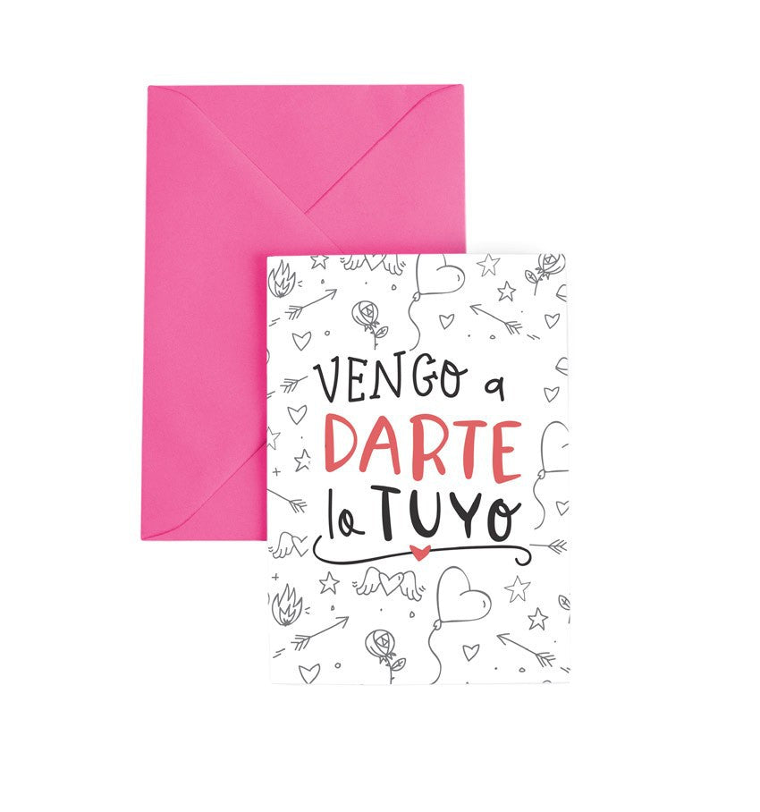 Tarjeta de felicitación Vengo a Darte lo Tuyo